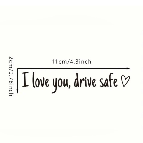 I love you, drive safe mirror decal - Picture 2 of 2